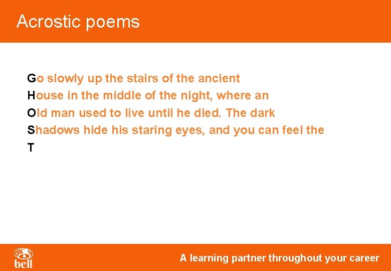 Acrostic poems Go slowly up the stairs of the ancient House in the middle Acrostic poems Go slowly up the stairs of the ancient House in the middle