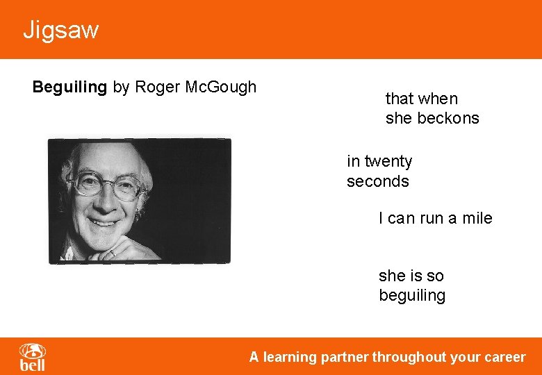 Jigsaw Beguiling by Roger Mc. Gough that when she beckons in twenty seconds I Jigsaw Beguiling by Roger Mc. Gough that when she beckons in twenty seconds I