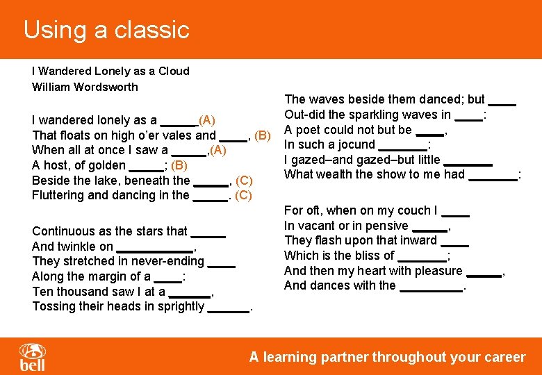 Using a classic I Wandered Lonely as a Cloud William Wordsworth I wandered lonely Using a classic I Wandered Lonely as a Cloud William Wordsworth I wandered lonely