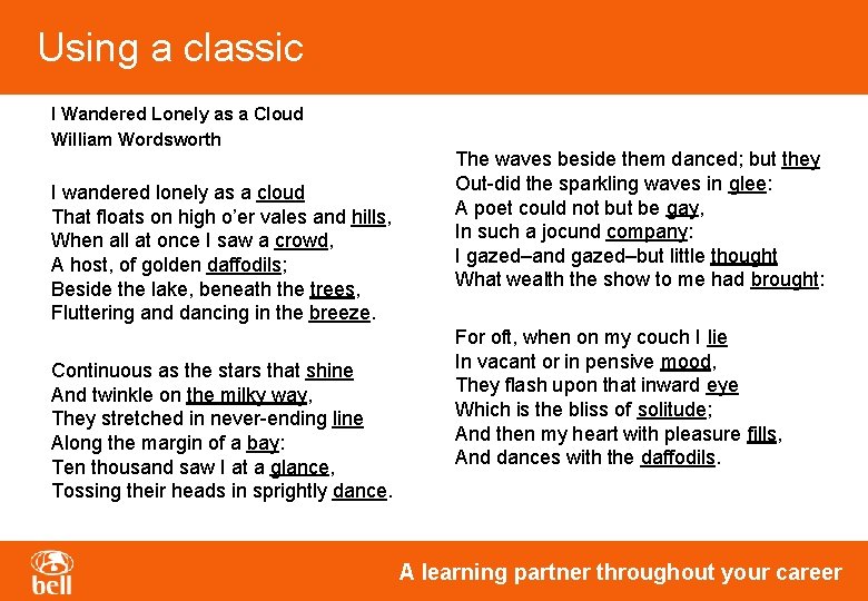 Using a classic I Wandered Lonely as a Cloud William Wordsworth I wandered lonely Using a classic I Wandered Lonely as a Cloud William Wordsworth I wandered lonely