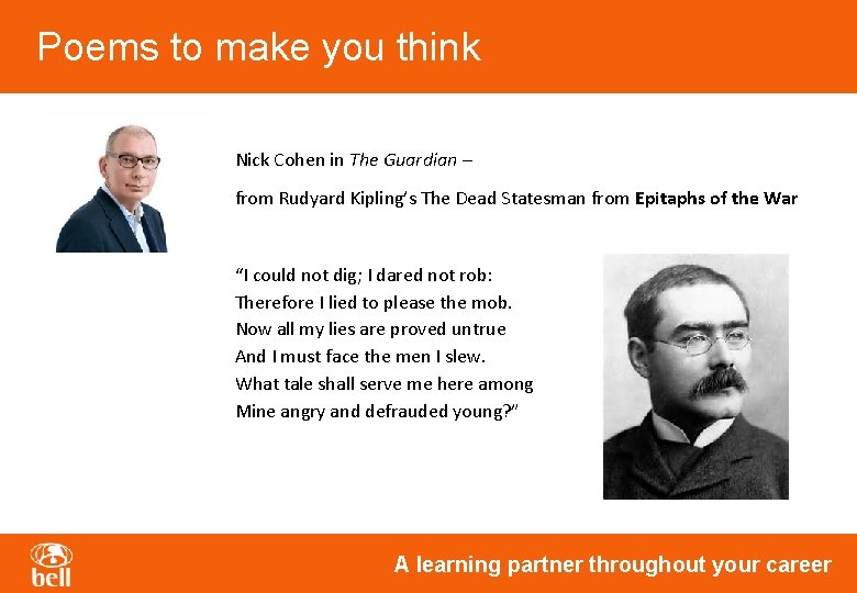 Poems to make you think Nick Cohen in The Guardian – from Rudyard Kipling’s Poems to make you think Nick Cohen in The Guardian – from Rudyard Kipling’s