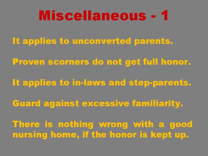 Miscellaneous - 1 It applies to unconverted parents. Proven scorners do not get full