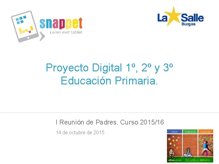 Proyecto Digital 1º, 2º y 3º Educación Primaria. I Reunión de Padres. Curso 2015/16