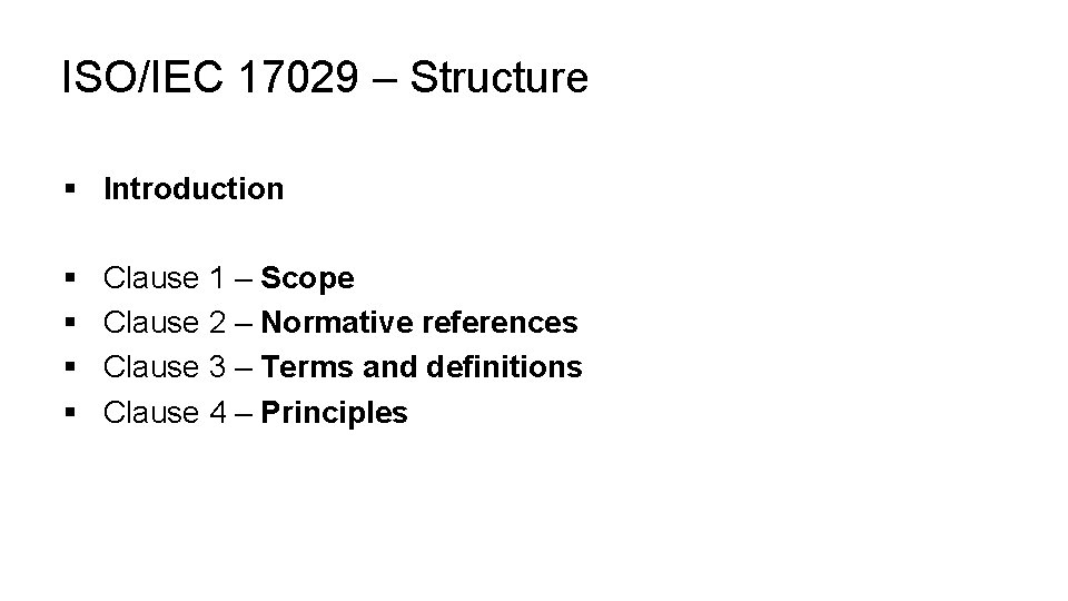 ISO/IEC 17029 – Structure § Introduction § § Clause 1 – Scope Clause 2