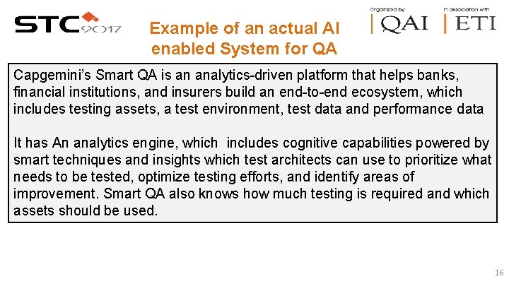 Example of an actual AI enabled System for QA Capgemini’s Smart QA is an