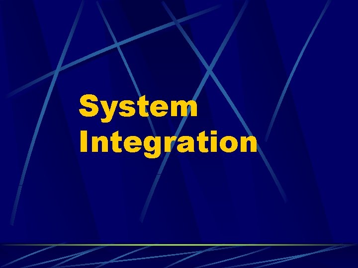 System Integration 