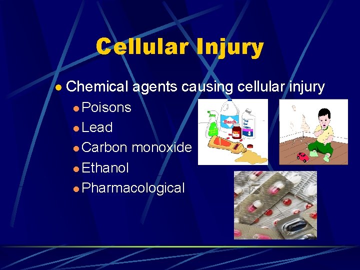 Cellular Injury l Chemical agents causing cellular injury l Poisons l Lead l Carbon