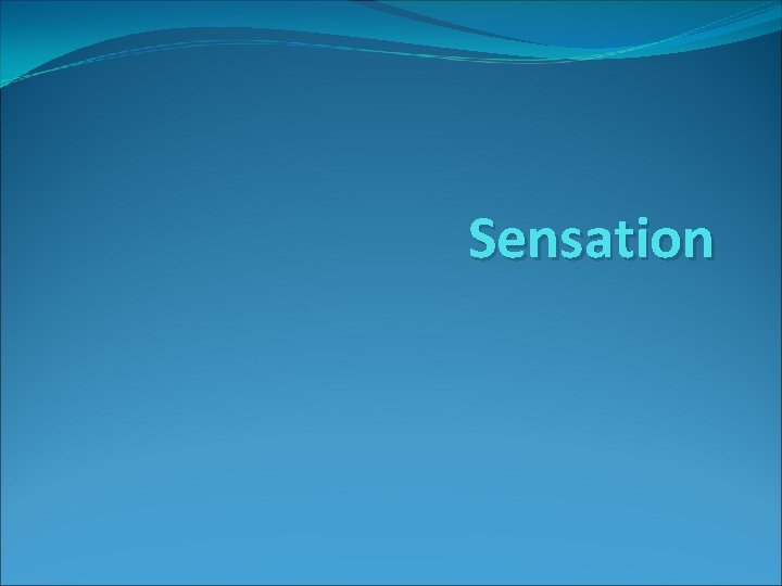 Sensation 