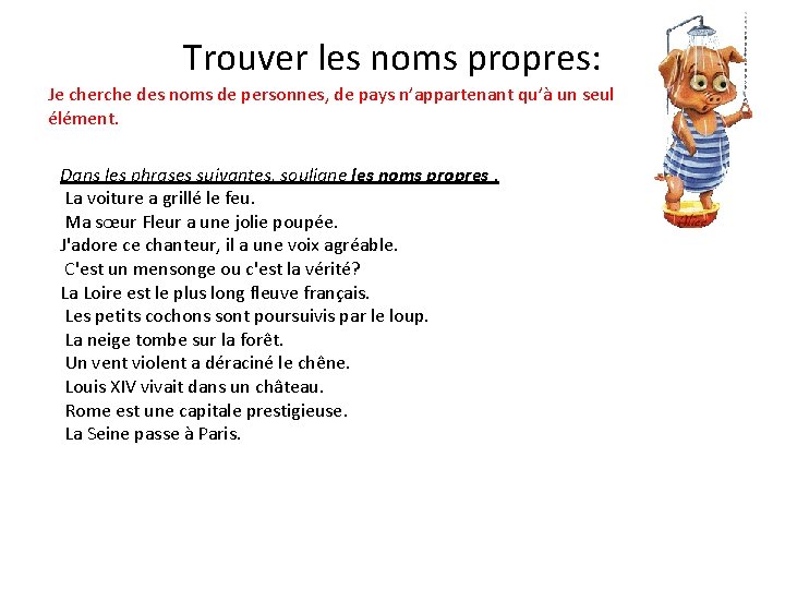 Trouver les noms propres: Je cherche des noms de personnes, de pays n’appartenant qu’à