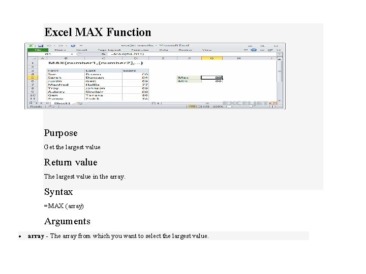 Excel MAX Function Purpose Get the largest value Return value The largest value in