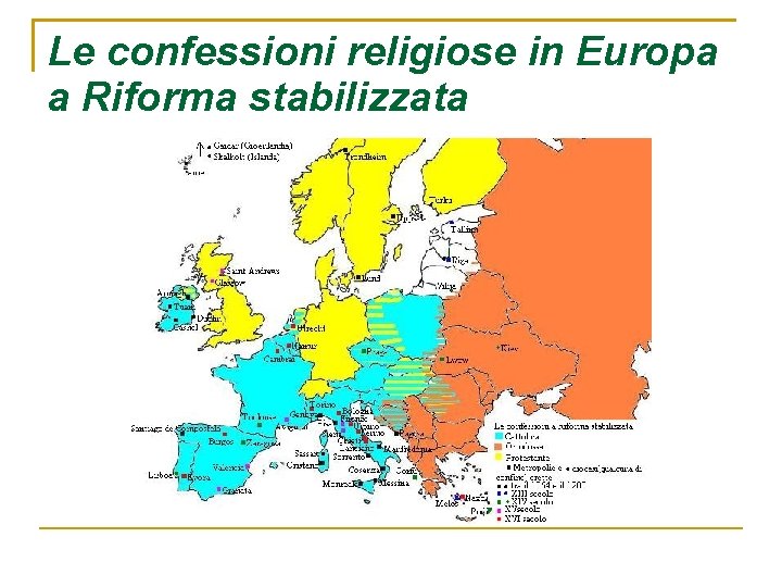 Le confessioni religiose in Europa a Riforma stabilizzata 