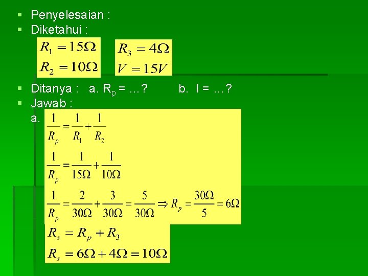 § Penyelesaian : § Diketahui : § Ditanya : a. Rp = …? §