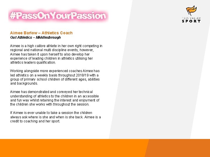 Aimee Barlow – Athletics Coach Out Athletics – Middlesbrough Aimee is a high calibre