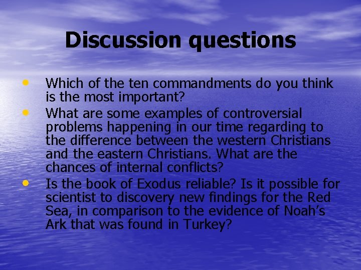 Discussion questions • Which of the ten commandments do you think • • is