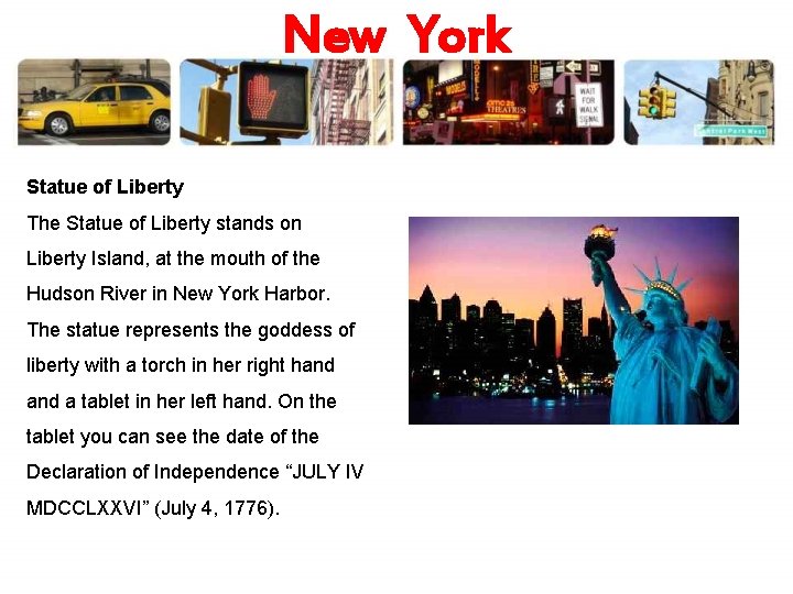 New York Statue of Liberty The Statue of Liberty stands on Liberty Island, at