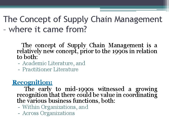 The Concept of Supply Chain Management – where it came from? The concept of