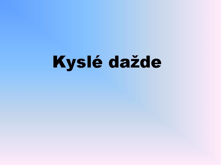 Kyslé dažde 