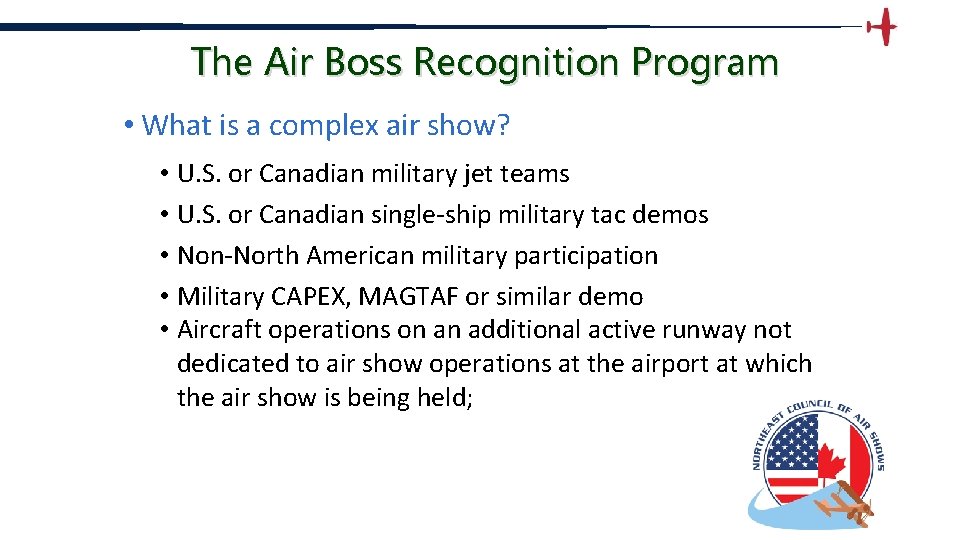 The Air Boss Recognition Program • What is a complex air show? • U.