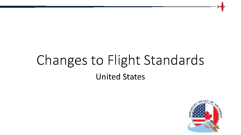 Changes to Flight Standards United States 