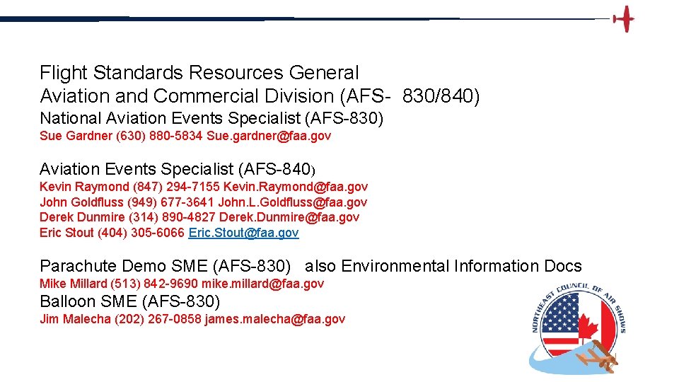 Flight Standards Resources General Aviation and Commercial Division (AFS- 830/840) National Aviation Events Specialist