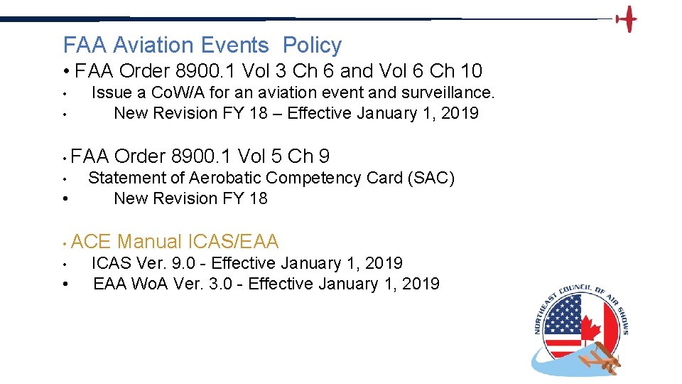 FAA Aviation Events Policy • FAA Order 8900. 1 Vol 3 Ch 6 and