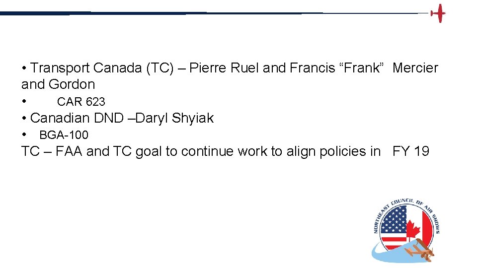  • Transport Canada (TC) – Pierre Ruel and Francis “Frank” Mercier and Gordon