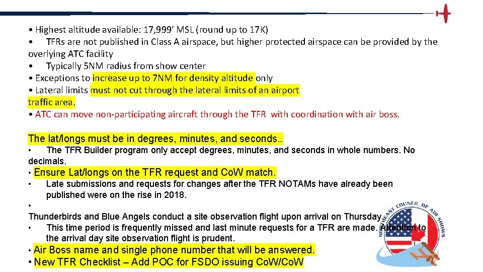  • Highest altitude available: 17, 999’ MSL (round up to 17 K) •