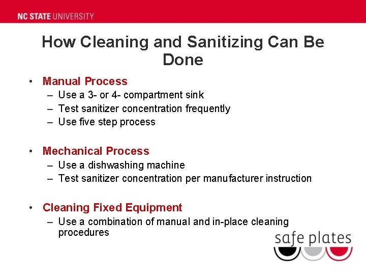 How Cleaning and Sanitizing Can Be Done • Manual Process – Use a 3 How Cleaning and Sanitizing Can Be Done • Manual Process – Use a 3