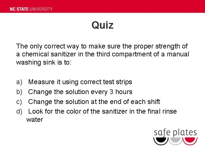 Quiz The only correct way to make sure the proper strength of a chemical Quiz The only correct way to make sure the proper strength of a chemical