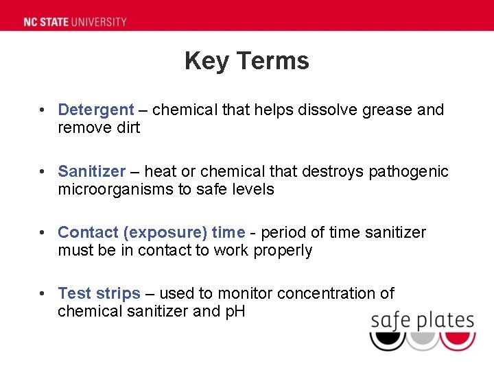 Key Terms • Detergent – chemical that helps dissolve grease and remove dirt • Key Terms • Detergent – chemical that helps dissolve grease and remove dirt •