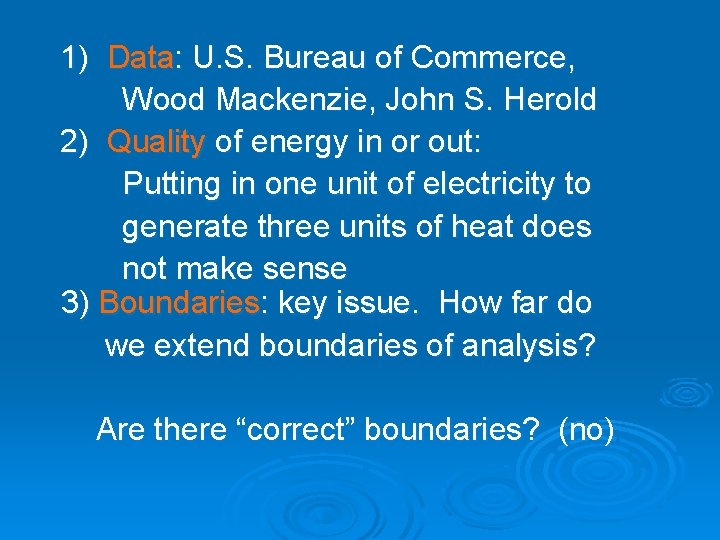 1) Data: U. S. Bureau of Commerce, Wood Mackenzie, John S. Herold 2) Quality 1) Data: U. S. Bureau of Commerce, Wood Mackenzie, John S. Herold 2) Quality