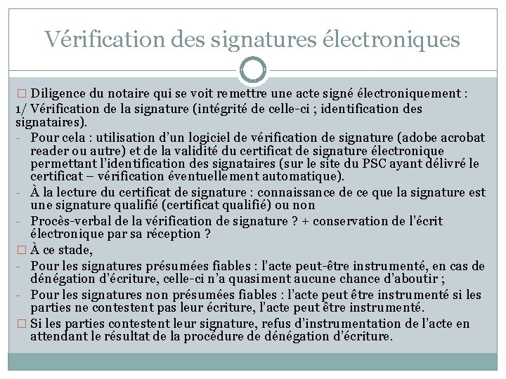 Vérification des signatures électroniques � Diligence du notaire qui se voit remettre une acte