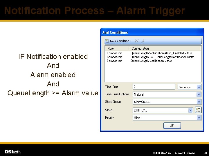 Notification Process – Alarm Trigger IF Notification enabled And Alarm enabled And Queue. Length