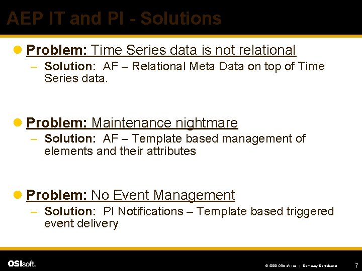 AEP IT and PI - Solutions l Problem: Time Series data is not relational