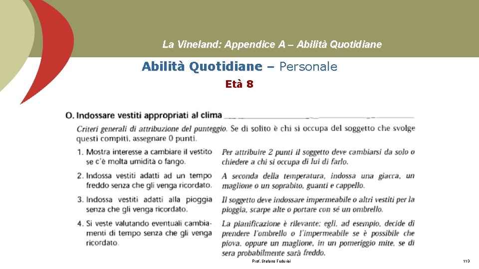 La Vineland: Appendice A – Abilità Quotidiane – Personale Età 8 Prof. Stefano Federici