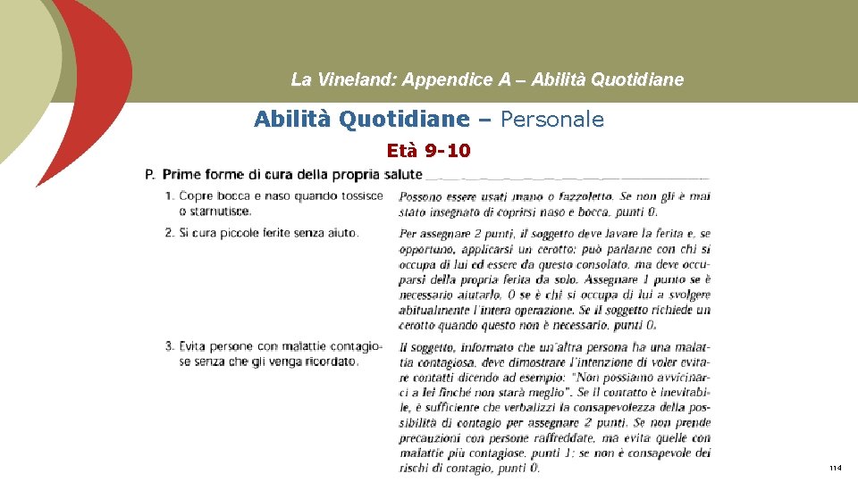 La Vineland: Appendice A – Abilità Quotidiane – Personale Età 9 -10 Prof. Stefano