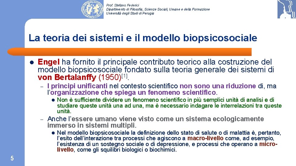 Prof. Stefano Federici Dipartimento di Filosofia, Scienze Sociali, Umane e della Formazione Università degli