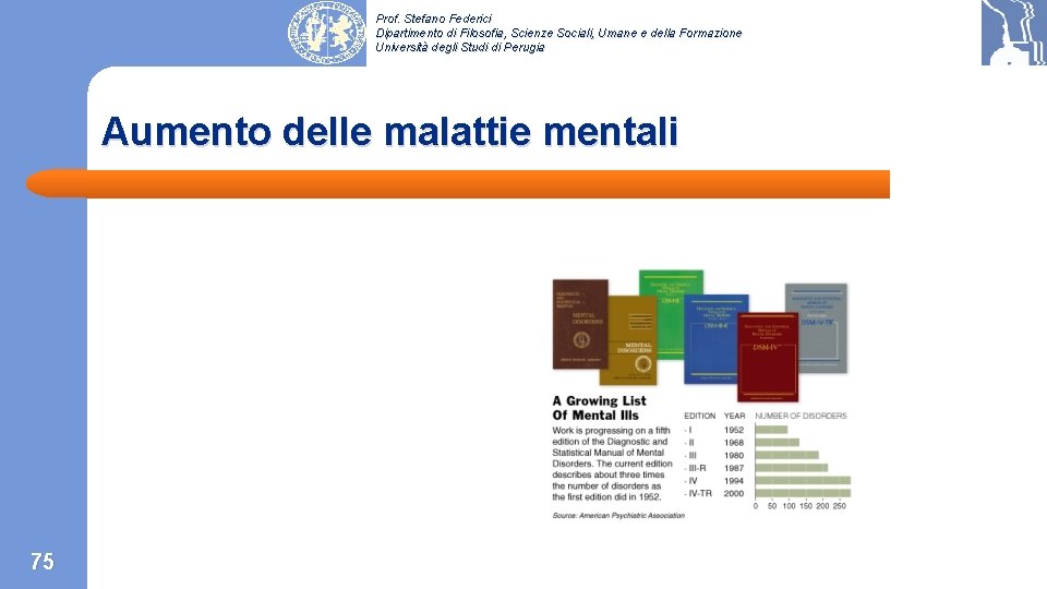 Prof. Stefano Federici Dipartimento di Filosofia, Scienze Sociali, Umane e della Formazione Università degli