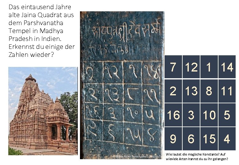 Das eintausend Jahre alte Jaina Quadrat aus dem Parshvanatha Tempel in Madhya Pradesh in Das eintausend Jahre alte Jaina Quadrat aus dem Parshvanatha Tempel in Madhya Pradesh in