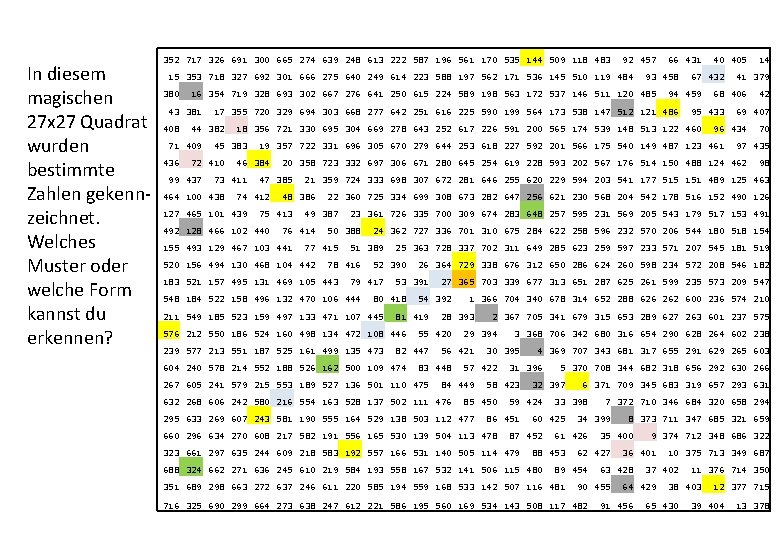 In diesem magischen 27 x 27 Quadrat wurden bestimmte Zahlen gekennzeichnet. Welches Muster oder In diesem magischen 27 x 27 Quadrat wurden bestimmte Zahlen gekennzeichnet. Welches Muster oder