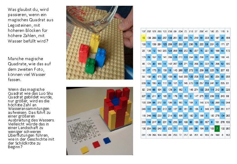 Was glaubst du, wird passieren, wenn ein magisches Quadrat aus Legosteinen, mit höheren Blöcken Was glaubst du, wird passieren, wenn ein magisches Quadrat aus Legosteinen, mit höheren Blöcken