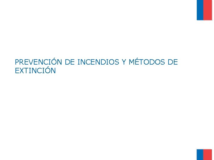 PREVENCIÓN DE INCENDIOS Y MÉTODOS DE EXTINCIÓN 