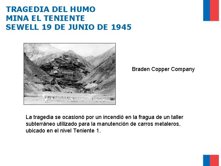 TRAGEDIA DEL HUMO MINA EL TENIENTE SEWELL 19 DE JUNIO DE 1945 Braden Copper