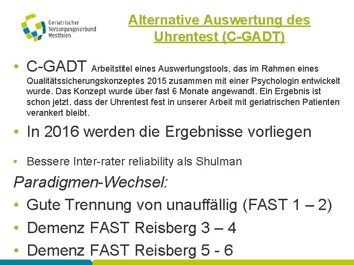 Alternative Auswertung des Uhrentest (C-GADT) • C-GADT Arbeitstitel eines Auswertungstools, das im Rahmen eines