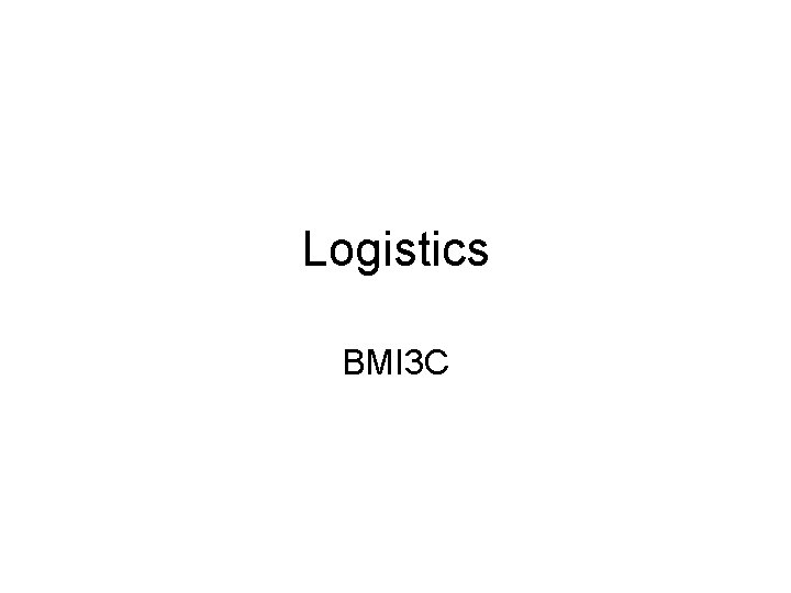 Logistics BMI 3 C 