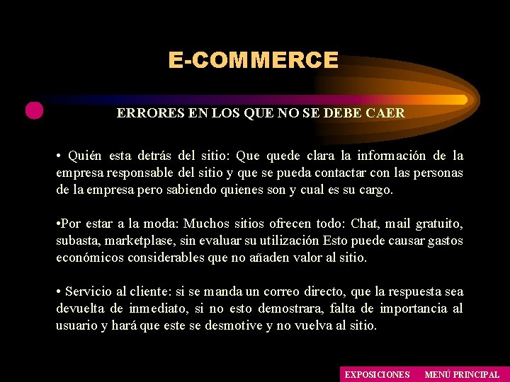 E-COMMERCE ERRORES EN LOS QUE NO SE DEBE CAER • Quién esta detrás del E-COMMERCE ERRORES EN LOS QUE NO SE DEBE CAER • Quién esta detrás del