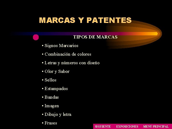 MARCAS Y PATENTES TIPOS DE MARCAS • Signos Marcarios • Combinación de colores • MARCAS Y PATENTES TIPOS DE MARCAS • Signos Marcarios • Combinación de colores •