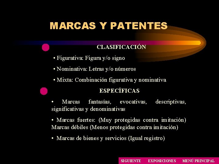 MARCAS Y PATENTES CLASIFICACIÓN • Figurativa: Figura y/o signo • Nominativa: Letras y/o números MARCAS Y PATENTES CLASIFICACIÓN • Figurativa: Figura y/o signo • Nominativa: Letras y/o números