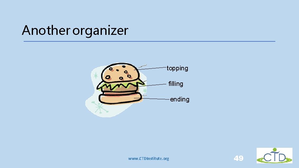 Another organizer topping filling ending www. CTDInstitute. org 49 Another organizer topping filling ending www. CTDInstitute. org 49