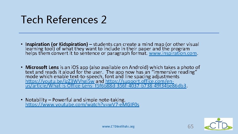 Tech References 2 • Inspiration (or Kidspiration) – students can create a mind map Tech References 2 • Inspiration (or Kidspiration) – students can create a mind map